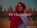 Ve Haaniyaan | Ravi Dubey & Sargun Mehta | Danny | Avvy Sra | Dreamiyata Music | @Music of San
