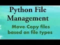 Python File Management Learn to files based on file types txt jpg