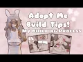 Adopt Me Build Tips my building process