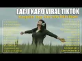 Lagu Pop Karo Terbaru 2026 Full Album Terpopuler - Lagu Karo Bikin Hati Adem