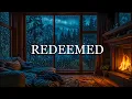 REDEEMED - Ambient Soaking Worship Rain Sounds for Devotion Meditation Rest