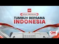 LIVE SPESIAL KEMERDEKAAN Tumbuh Bersama Indonesia