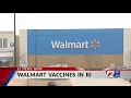 Select Walmart pharmacies to offer COVID-19 vaccine in RI