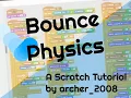 Bounce Physics in Scratch MOST REALISTIC Bounce effect Tutorial by archer - 2008