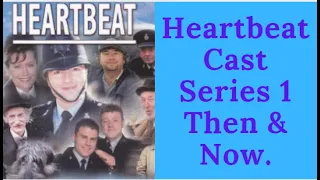 Heartbeat Cast Series1 Then Now 1992
