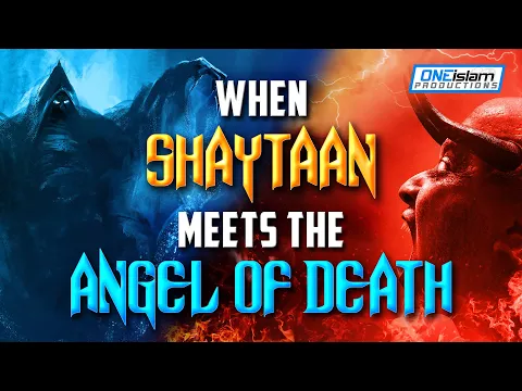 Download MP3 WHEN SHAYTAAN MEETS THE ANGEL OF DEATH