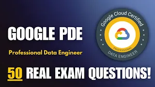 Google Cloud Professional Data Engineer Practice Exam 2026 50 Real Questions Explained