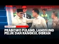 Download Lagu Kangen Tanah Air! Prabowo Pulang, Langsung Peluk dan Rangkul Wapres Gibran di Halim