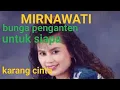 Download Lagu Lagu terbaik mirnawati 90an