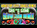 Download Lagu NONSTOP SLOW JAM BATTLE MIX 2024🤞SHE'S GONE - BEST OF SLOW ROCK-SLOW JAM POWER MIX ✔ #SLow Jam_Obito