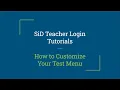 SiD Lessons Customize your Test Menu