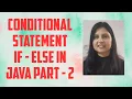 Practical Conditional Statement Programming - Part 2 Java