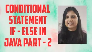Practical Conditional Statement Programming - Part 2 Java