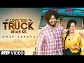 Download Lagu Love You Truck Bhar Ke: Amar Sandhu (Full Song) MixSingh | Mani Moudgill | Latest Songs 2018