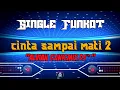 SINGLE FUNKOT CINTA SAMPAI MATI 2