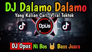 dj dalamo dalamo jedag jedug full beat full bass tiktok dj opus