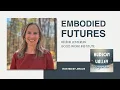 Embodied Futures Democratic Design Creativity and Good Work in the Hudson Valley