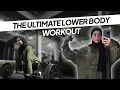 ULTIMATE LOWER BODY WORKOUT