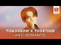 Lagu TOMORROW X TOGETHER - Anti-Romantic | Shopee 12.12 Birthday Sale