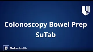 Duke Health SuTab Colonoscopy Bowel Prep