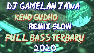 Download DJ GAMELAN JAWA KENO GUDHO FULL BASS TERBARU 2020 BASSE BIKIN HOREG MP3