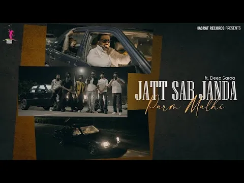 Download MP3 Parm Malhi's 'Jatt Sab Janda': A Musical Masterpiece | Hasrat Records