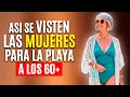Como vestir en la PLAYA a los 60 y Lucir INCREIBLE