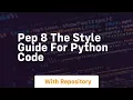 pep 8 the style guide for python code