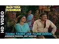 Download Lagu Tauba Tauba Jab Tujhe Dekhu - Main Tera Dushman | Anuradha Paudwal, Udit Narayan | Jackie Shroff