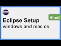 Install and Setup Eclipse on windows and mac os Step by Step