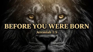 Before I Formed You Jeremiah 1 5 Powerful Message