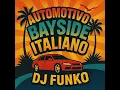 Download Lagu DJ FUNKO - AUTOMOTIVO BAYSIDE ITALIANO