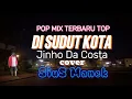 Lagu POP MIX TERBARU TOP//DI SUDUT KOTA//JINHO DA COSTA//COVER SIUS MANEK