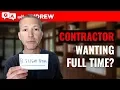 Contractor or Self-Employed Looking For Full-Time Employment