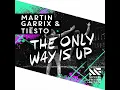 Martin Garrix & Tiësto - The Only Way Is Up (Extended Mix)