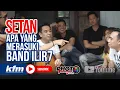 Lagu SETAN APA YANG MERASUKI BAND ILIR7
