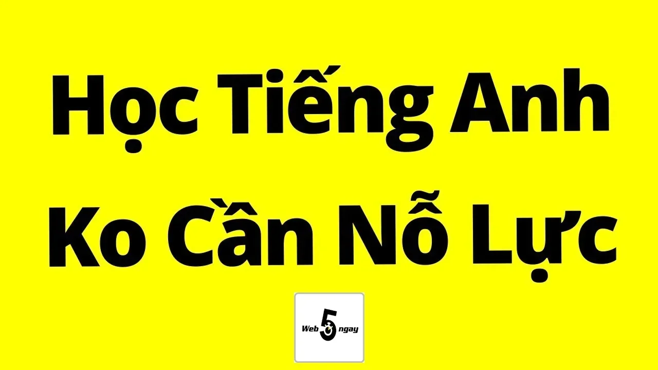 Outline Video Học Tiếng Anh Không Cần Nỗ Lực - MIỄN PHÍ - Bài Học Kinh Doanh