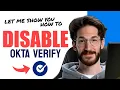 How to DISABLE OKTA VERIFY Step by Step