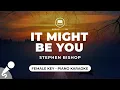 Download Lagu It Might Be You - Stephen Bishop (Female Key - Piano Karaoke)