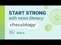 How to Use Checkology A Back-to-School Guide for News Literacy Educators
