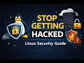 10 Linux Security Best Practices to Secure Your Production Server Step-by-Step