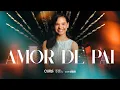 Lagu Maria Marçal - Amor De Pai / DVD CURA