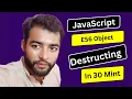 Es6 Object DE structuring A JavaScript Tutorial In Hindi
