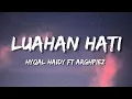Download Lagu Luahan Hati - Hyqal Haidy \u0026 Arghpiez (Speed Up + Lyrics)