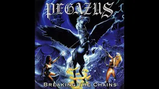 Pegazus - Breaking the chains - 1999 (Full album)