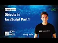 Objects in JavaScript Part 1 Viraj Jain GeeksforGeeks Web Development