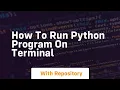 how to run python program on terminal