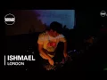 Download Lagu Ishmael Boiler Room London Live Set
