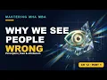 Why We See People Wrong Perception Bias Attribution