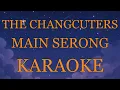 Download Lagu The Changcuters - Main Serong INSTRUMENTAL (disertai VIDEO LIRIK KARAOKE)